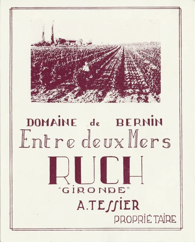 Étiquette ancienne du Domaine de Bernin, à Ruch en Entre-Deux-Mers, propriété de la famille Tessier